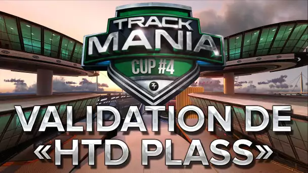 Trackmania Cup 4 #28 : Validation de 'HTD plass'