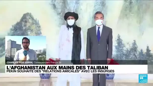 La Chine souhaite des "relations amicales" avec les Taliban • FRANCE 24