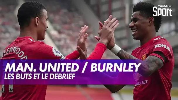 Les buts et le debrief de Manchester United / Burnley - Premier League J32