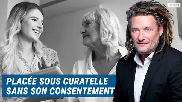 Olivier Delacroix (Libre antenne) - Placée sous curatelle sans son consentement