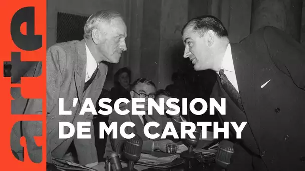 McCarthy, itinéraire d'un opportuniste (1/2) | ARTE