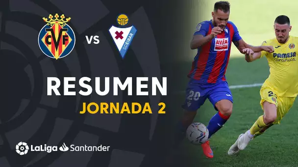 Resumen de Villarreal CF vs SD Eibar (2-1)