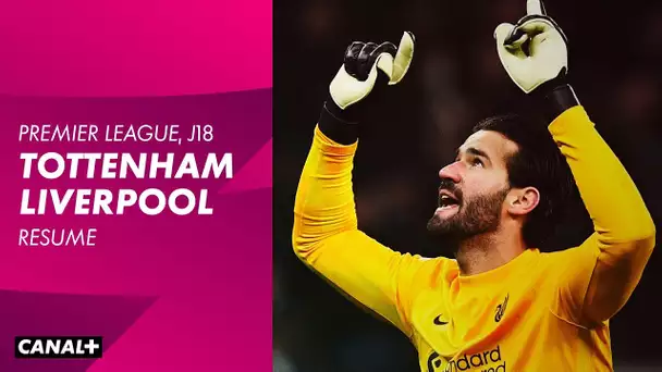 Le résumé de Tottenham / Liverpool en VO - J18 Premier League