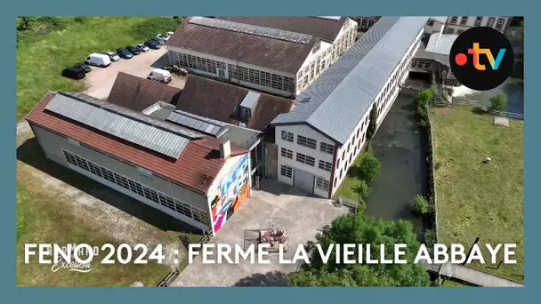 FENO 2024 : Ferme La Vieille abbaye