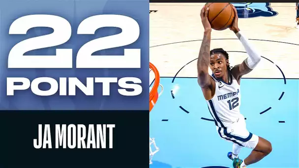 Ja Morant Put On A Show With 22 PTS & 7 AST 👀