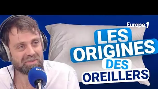 Les origines de l'oreiller avec David Castello-Lopes