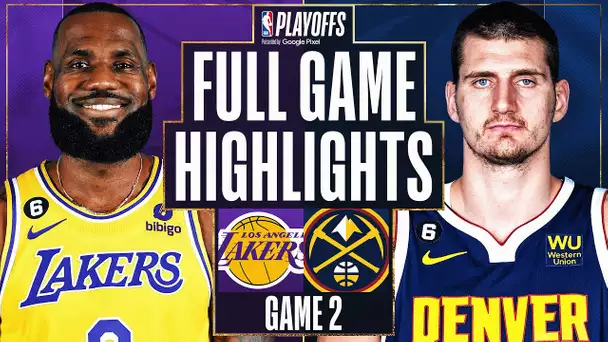 #7 LAKERS at #1 NUGGETS | FULL GAME 2 HIGHLIGHTS | May 18, 2023