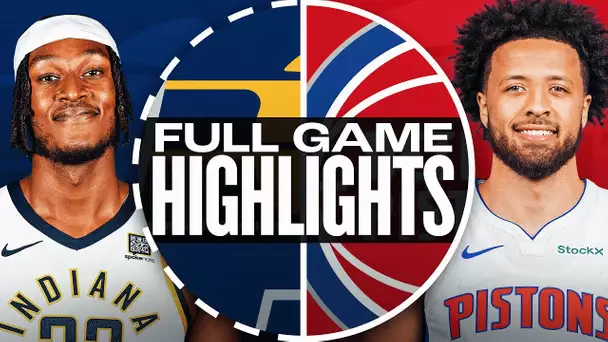 PACERS at PISTONS | FULL GAME HIGHLIGHTS | October 23, 2024