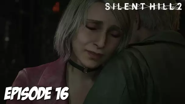 SILENT HILL 2 : ELLE EST DE RETOUR ! | Episode 16