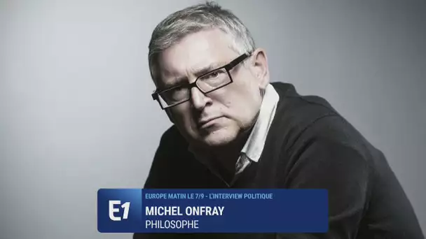 Michel Onfray : "La parole présidentielle est totalement dévaluée" sur le terrorisme