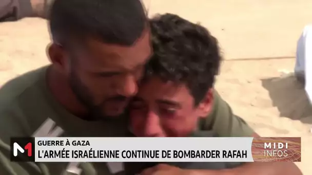 Guerre à Gaza : l´armée israélienne continue de bombarder Rafah