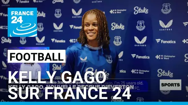 Kelly Gago, l'attaquante de l'Equipe France et recrue d'Everton sur France 24 • FRANCE 24