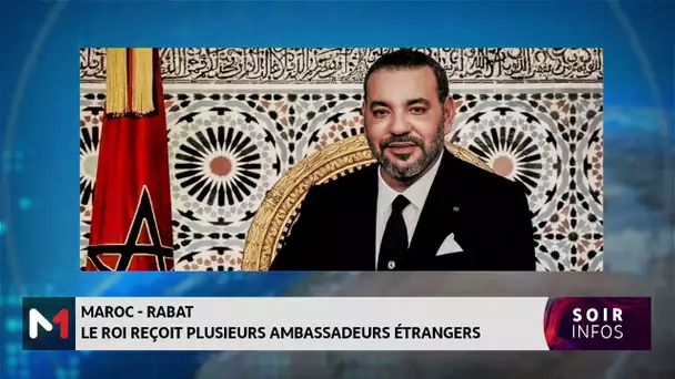 Le Roi Mohammed VI reçoit plusieurs ambassadeurs étrangers