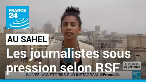 Les journalistes sous pression au Sahel : des conditions de travail dégradées rapporte RSF