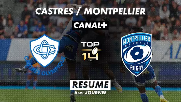 Le résumé de Castres / Montpellier - TOP 14 - 6ème journée