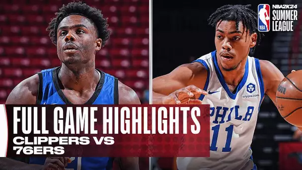 CLIPPERS vs 76ERS | NBA SUMMER LEAGUE | FULL GAME HIGHLIGHTS