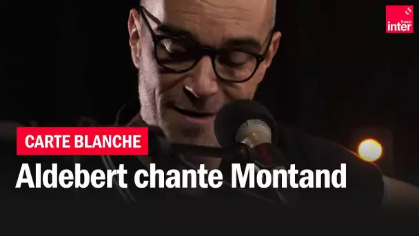 "La bicyclette", Aldebert reprend Yves Montand | La carte blanche