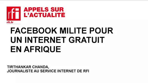 Facebook milite pour un internet gratuit en Afrique