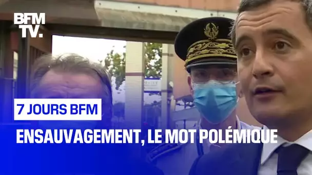 Ensauvagement, le mot polémique