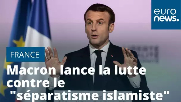 France : Macron lance la lutte contre le "séparatisme islamiste"