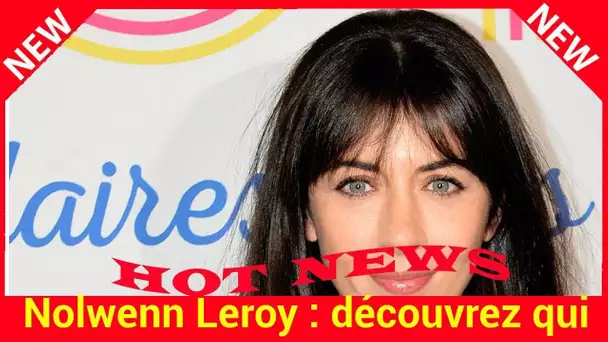 Nolwenn Leroy : découvrez qui s’occupe de son fils pendant qu’elle chante sur scène