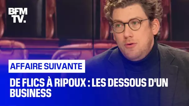 De flics à ripoux : les dessous d'un business