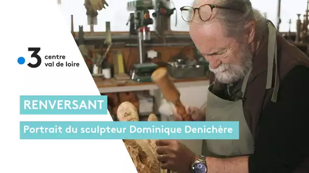 Loir-et-Cher : portrait du sculpteur Dominique Denichère