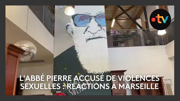 L'abbé Pierre accusé de violences sexuelles : réactions chez les compagnons d'Emmaüs à Marseille