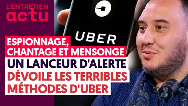 ESPIONNAGE, CHANTAGE ET MENSONGE : UN LANCEUR D'ALERTE DÉVOILE LES TERRIBLES MÉTHODES DE UBER