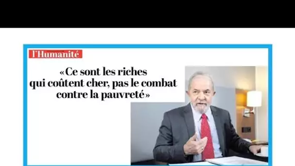 Lula: "Ce sont les riches qui coûtent cher, pas le combat contre la pauvreté"