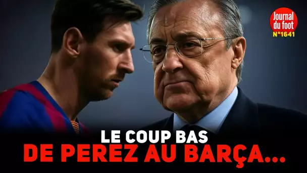 COUP BAS : le jour où Florentino Pérez a fait capoter la prolongation de Lionel MESSI au Barça !