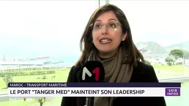 Transport maritime : Le port "Tanger Med" maintient son leadership