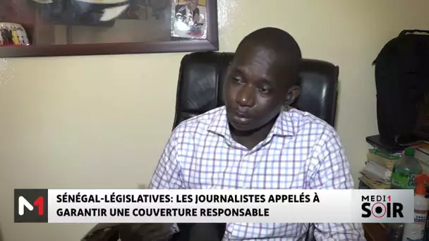 Sénégal/législatives : les journalistes appelés à garantir une couverture responsable