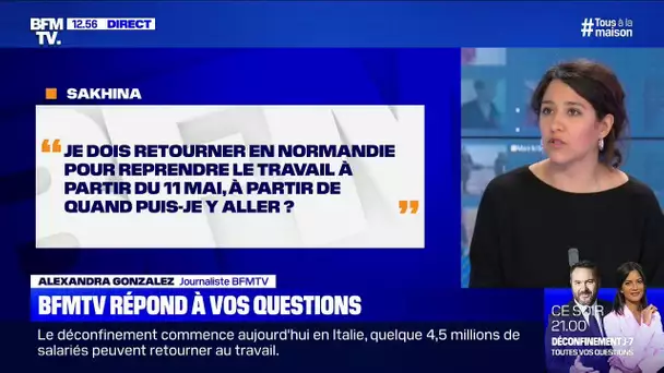 Je dois reprendre le travail en Normandie à partir de lundi, quand puis-je y retourner?