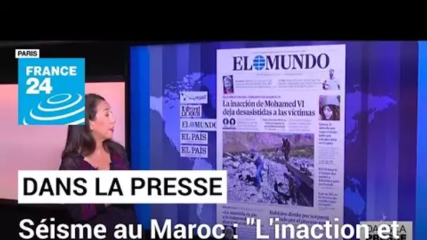 Tremblement de terre au Maroc: "Face à la catastrophe, l'inaction et le silence de Mohammed VI"