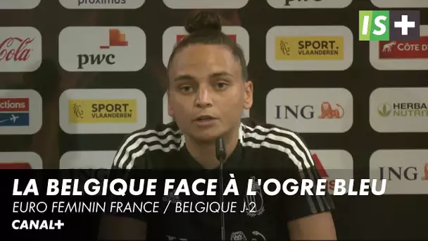 La Belgique face à l'ogre bleu - Euro féminin France / Belgique J-2