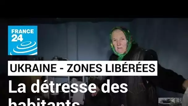 Dans les zones libérées du nord-est de l'Ukraine, la détresse des habitants privés de tout