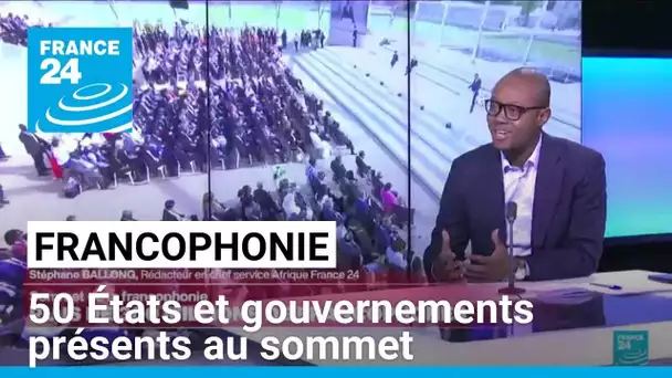 Sommet de la Francophonie : plus de 300 millions de locuteurs francophones • FRANCE 24