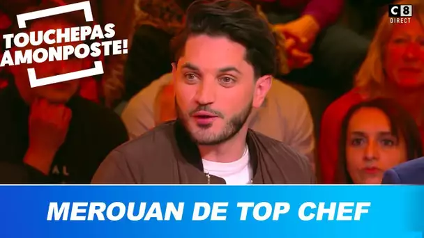 Top Chef : le conseil de classe de TPMP avec le candidat Merouan