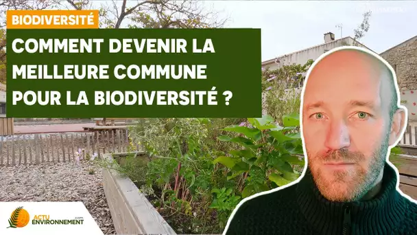 Comment devenir la meilleure commune pour la biodiversité ?