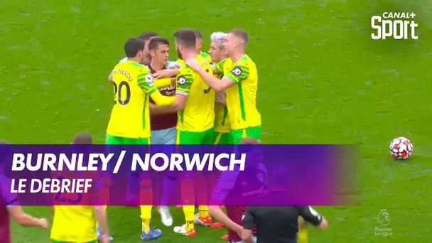 Le debrief de Burnley / Norwich