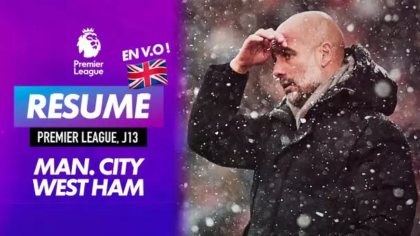 Le résumé de Manchester City / West Ham en VO - J13 Premier League