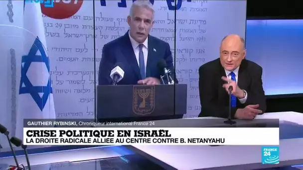 Crise politique en Israël : la droite radicale alliée au centre contre Netanyahu