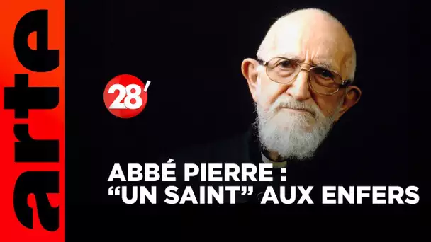 Abbé Pierre : “un saint“ aux enfers - 28 Minutes - ARTE