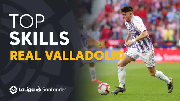 Best Skills Real Valladolid LaLiga Santander 2018/2019