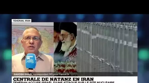 Centrale de Natanz en Iran : quels effets sur les discussions concernant l'accord sur le nucléaire ?