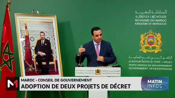 Maroc-Conseil du gouvernement : adoption de deux projets de décret