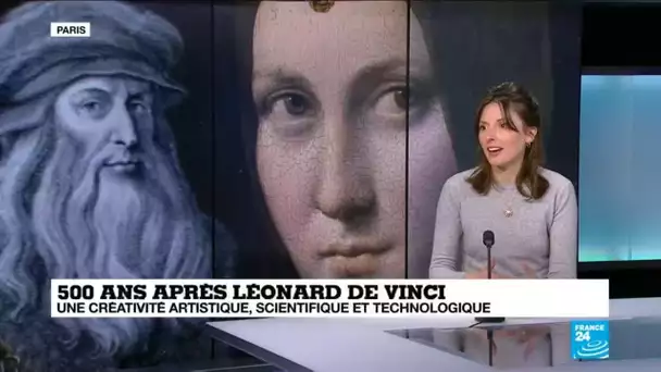 500 ans après Léonard de Vinci : une créativité artistique, scientifique et technologique