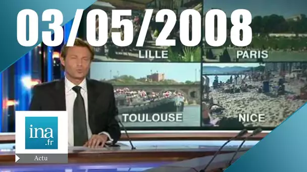 20h France 2 du 3 mai 2008 - Soleil sur la France | Archive INA