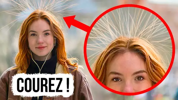 Les cheveux se dressent comme ça ? Trouver un abri le plus vite possible + autres signes de danger